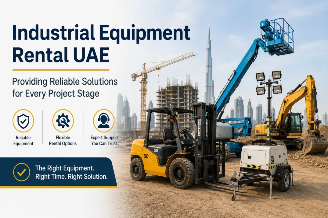 Industrial equipment rental UAE featuring forklift, boom lift, generator, and excavator at a construction project site